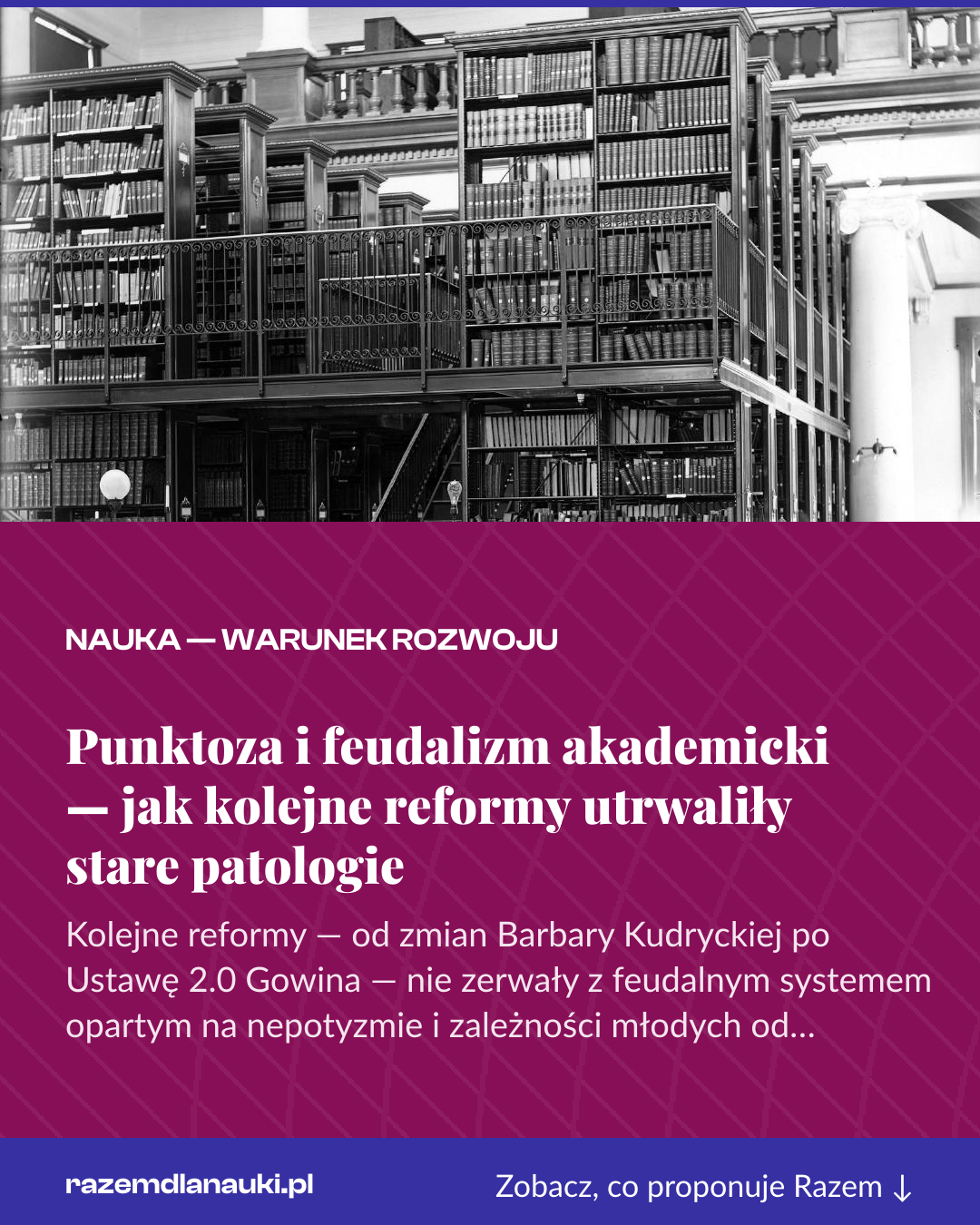 Grafika pionowa do udostępnienia: Punktoza i feudalizm akademicki — jak kolejne reformy utrwaliły stare patologie