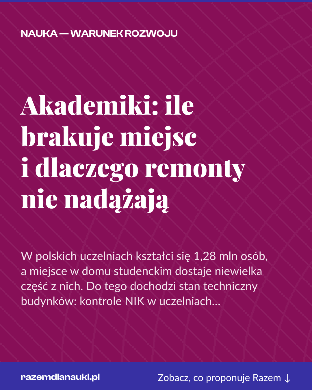 Grafika pionowa do udostępnienia: Akademiki: ile brakuje miejsc i dlaczego remonty nie nadążają