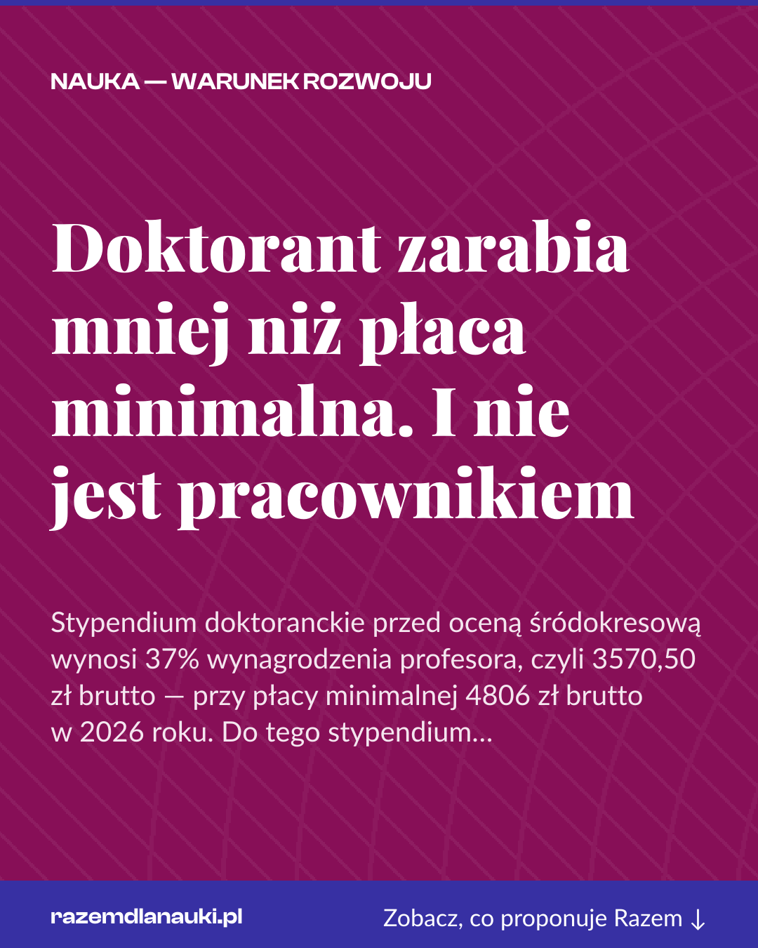 Grafika pionowa do udostępnienia: Doktorant zarabia mniej niż płaca minimalna. I nie jest pracownikiem